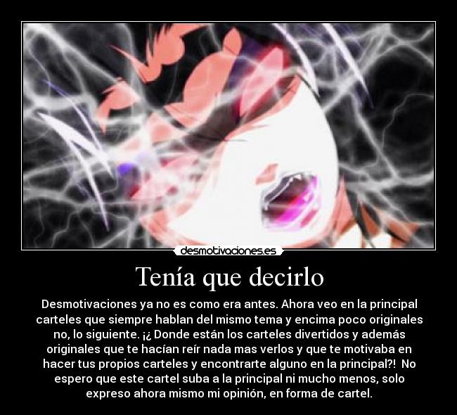 Tenía que decirlo -