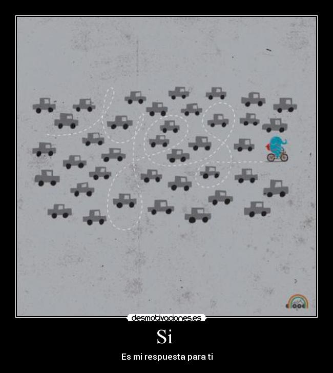 Si - Es mi respuesta para ti
