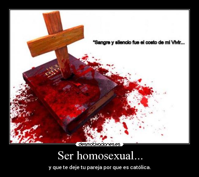 Ser homosexual... -