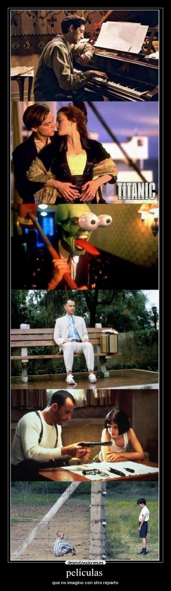 películas  - que no imagino con otro reparto 