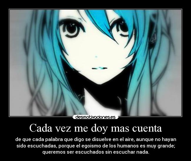 Cada vez me doy mas cuenta -