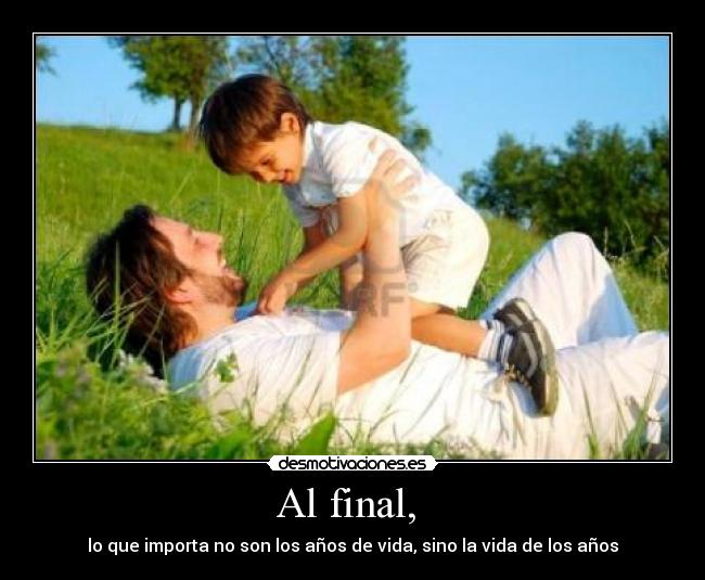 Al final,  - 