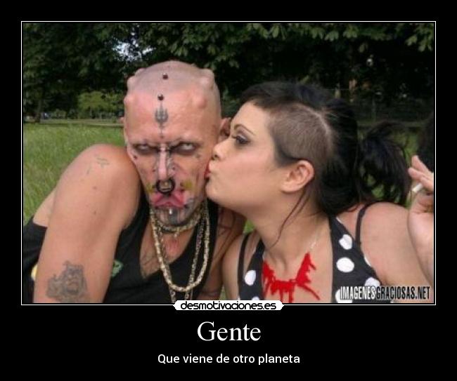 Gente - Que viene de otro planeta