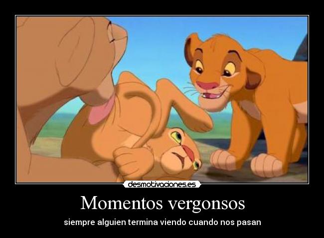 Momentos vergonsos - siempre alguien termina viendo cuando nos pasan