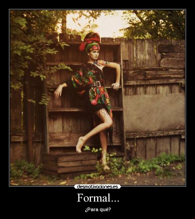 Formal... -