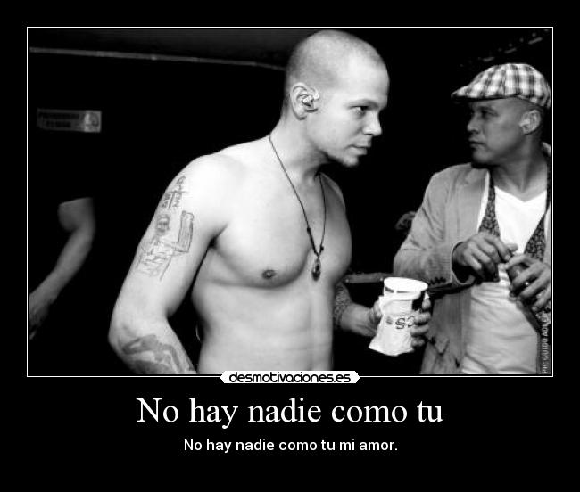 No hay nadie como tu -