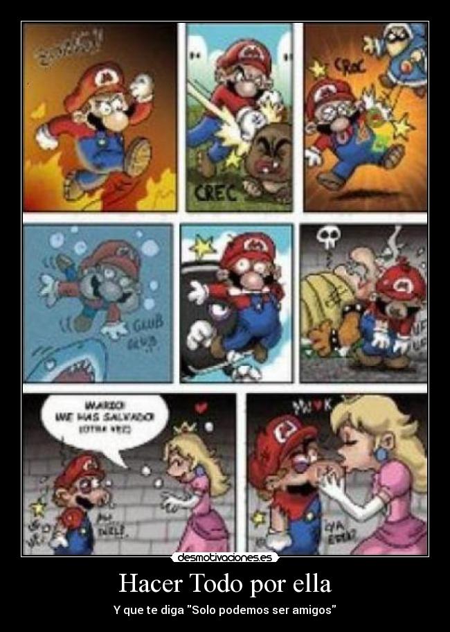 Hacer Todo por ella - Y que te diga Solo podemos ser amigos