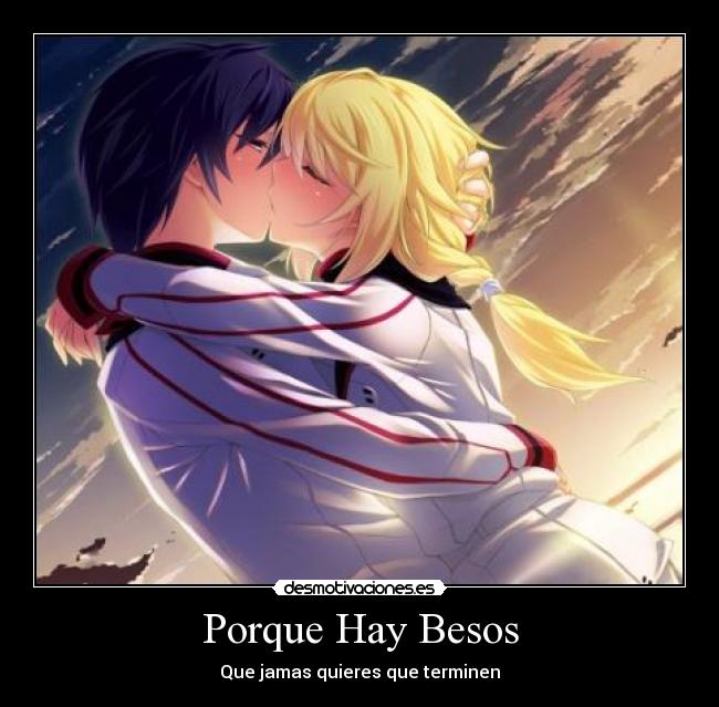 Porque Hay Besos - Que jamas quieres que terminen