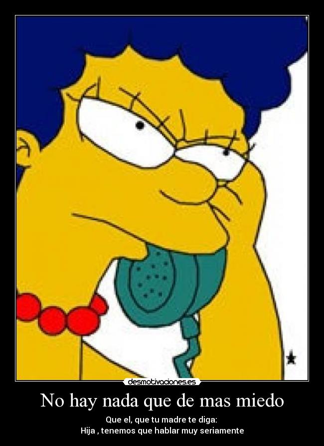 No hay nada que de mas miedo - 