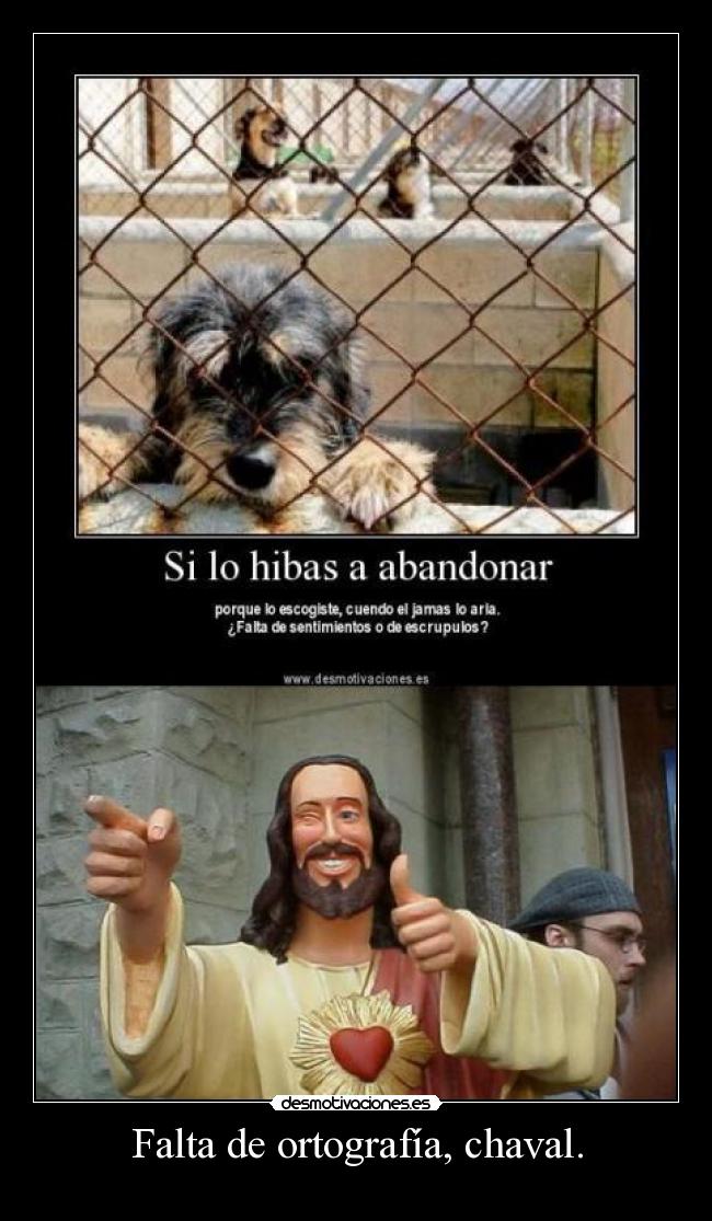 Falta de ortografía, chaval. - 