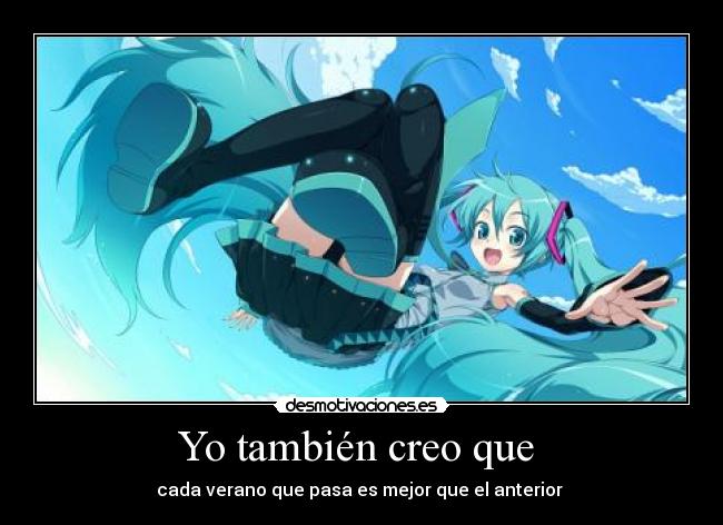 Yo también creo que -