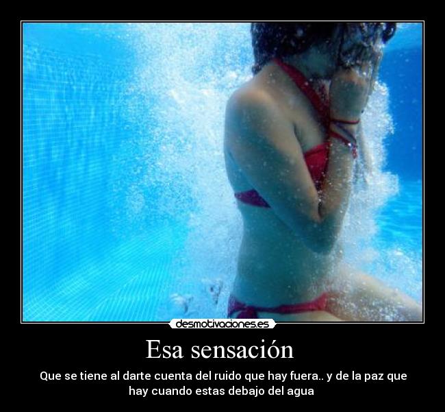 Esa sensación -