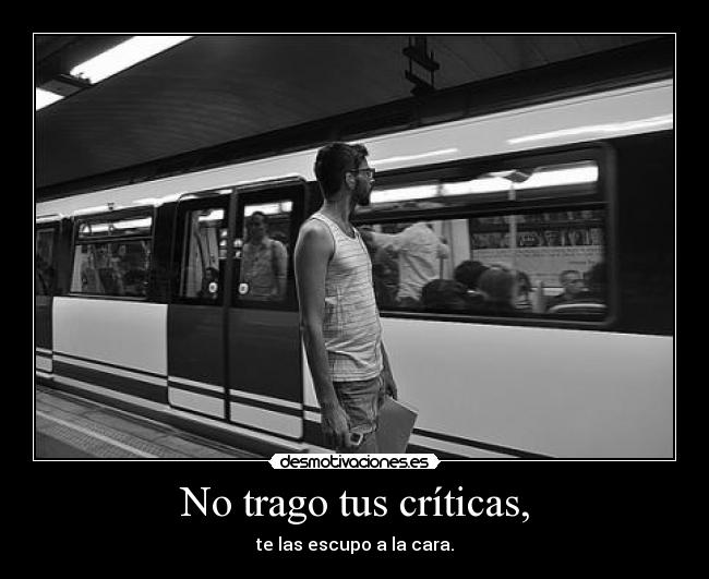 carteles criticas critics desmotivaciones