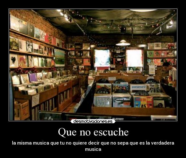 Que no escuche -