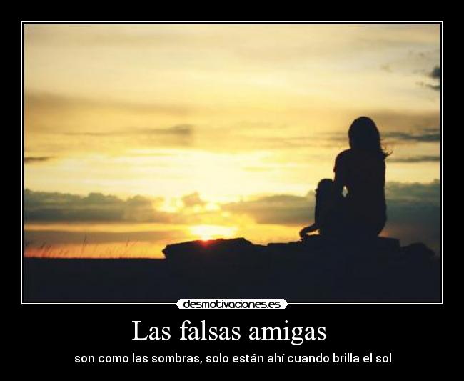 Las falsas amigas  - 