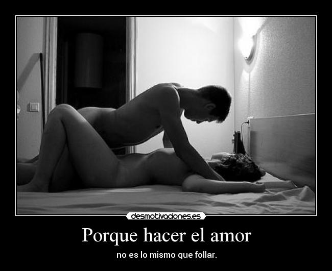 Porque hacer el amor - 