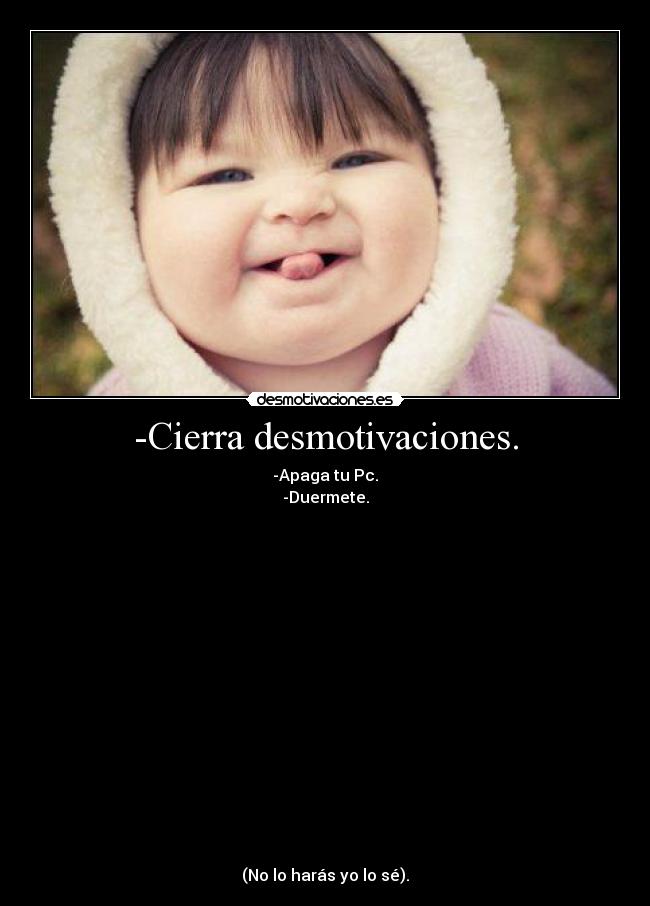 -Cierra desmotivaciones. - 