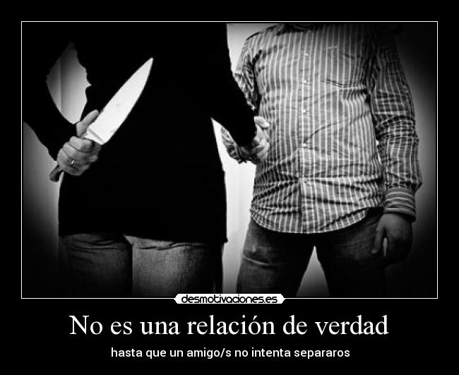 No es una relación de verdad - 