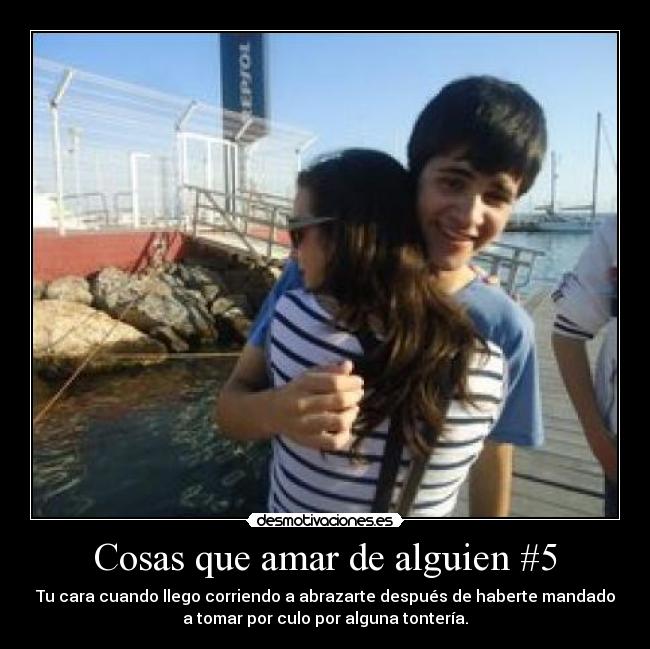 Cosas que amar de alguien #5 - 
