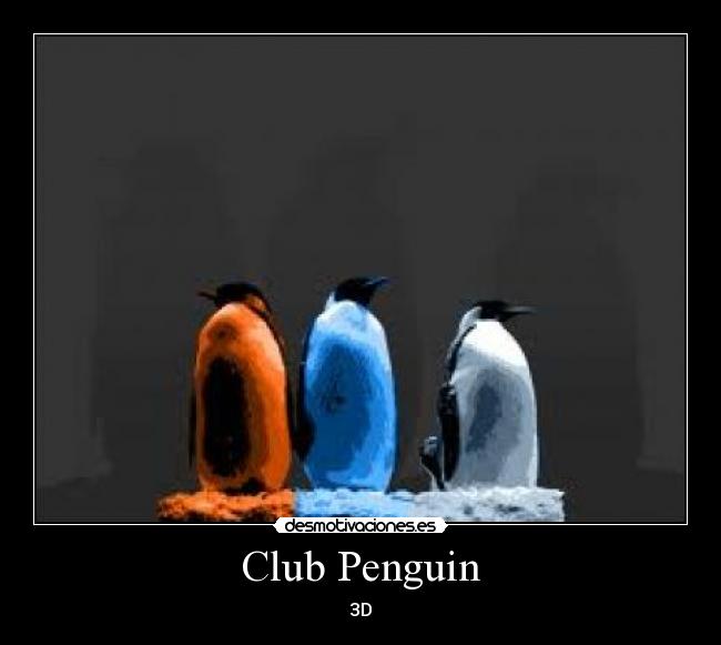 Club Penguin - 3D