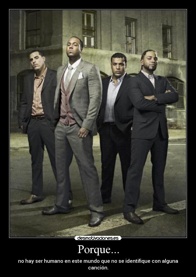 Porque... - no hay ser humano en este mundo que no se identifique con alguna canción.