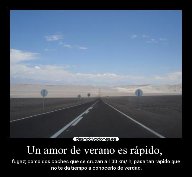 Un amor de verano es rápido,  - 