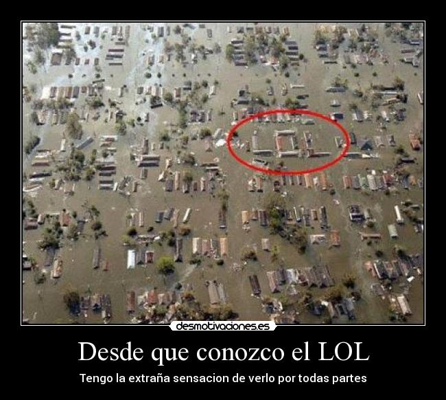 Desde que conozco el LOL - 
