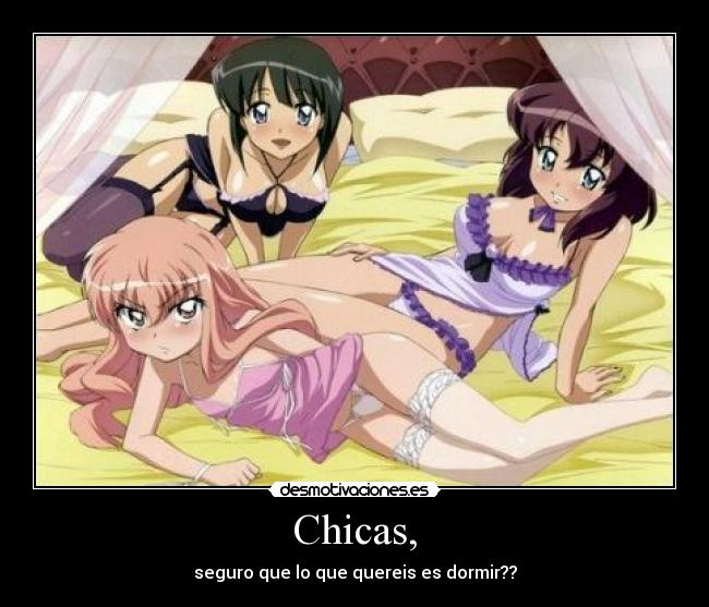 Chicas, -