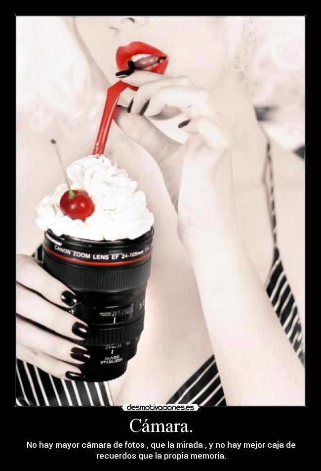 Cámara. - 