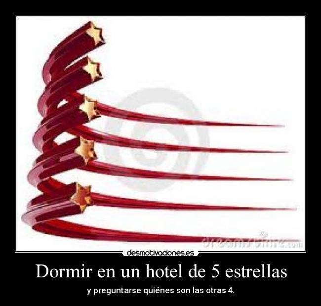 Dormir en un hotel de 5 estrellas -