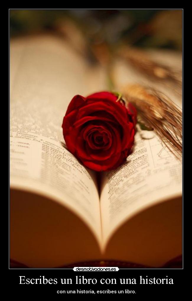 Escribes un libro con una historia - con una historia, escribes un libro.