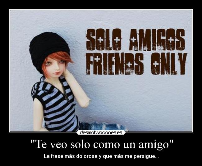 carteles solo amigos desmotivaciones