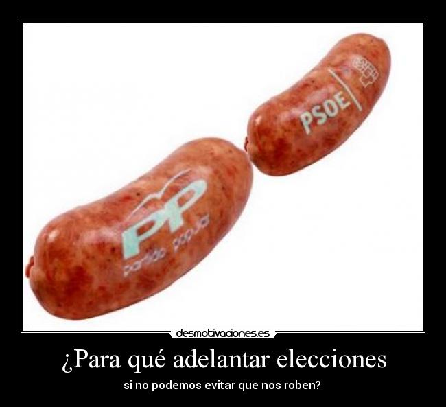¿Para qué adelantar elecciones - si no podemos evitar que nos roben?