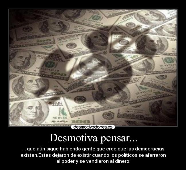 carteles desmotiva dinero democracia desmotivaciones