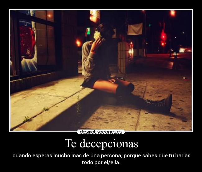 Te decepcionas - 