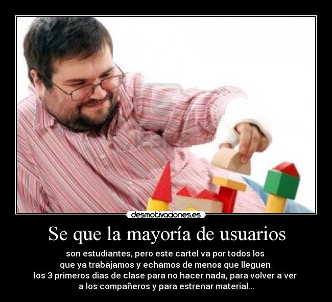 Se que la mayoría de usuarios -