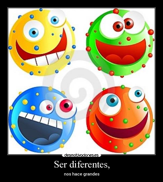Ser diferentes, - 