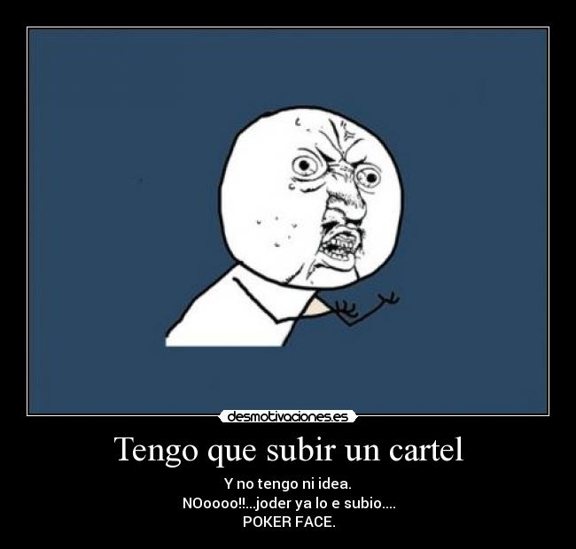 Tengo que subir un cartel - 