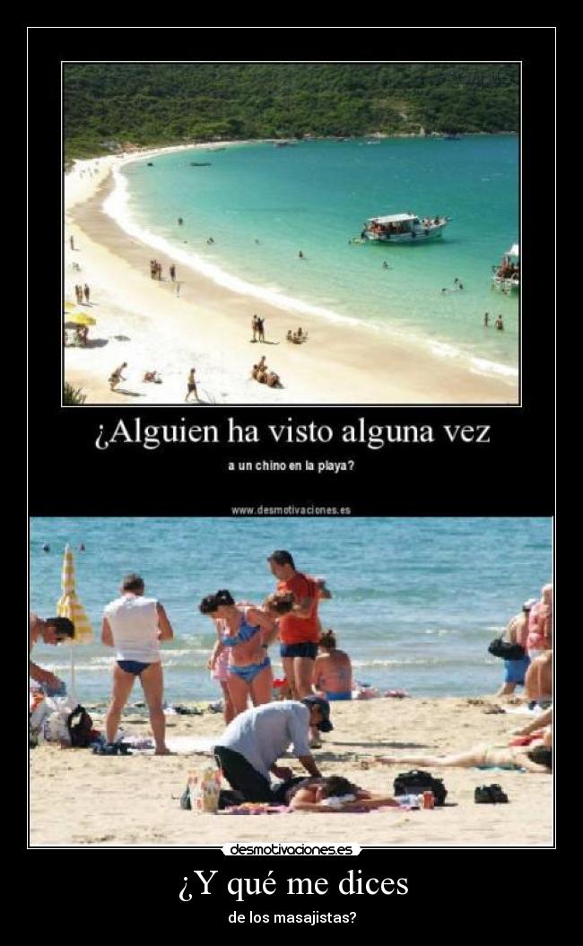 ¿Y qué me dices - de los masajistas?