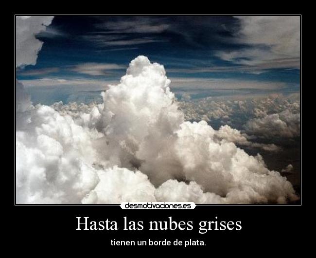 Hasta las nubes grises - 