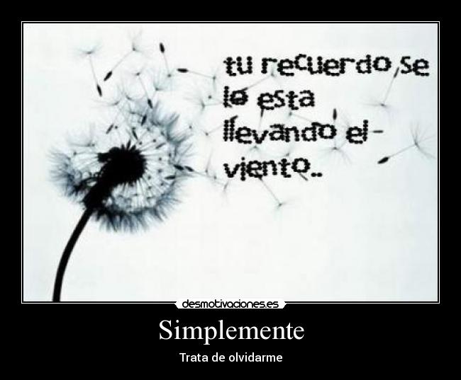Simplemente - Trata de olvidarme