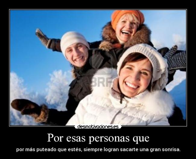 carteles sonrisa personas amigos desmotivaciones