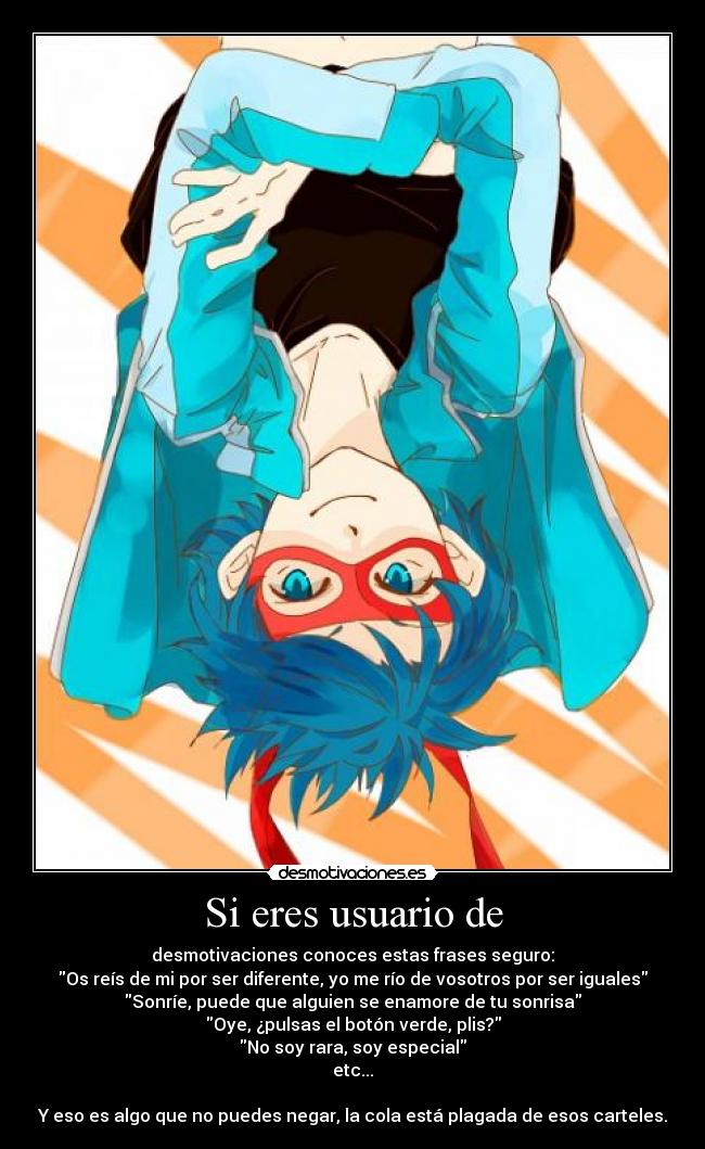 Si eres usuario de -