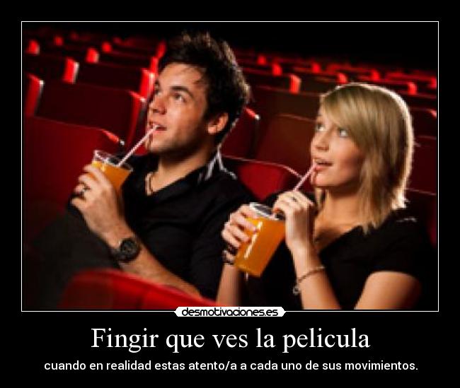 Fingir que ves la pelicula - 
