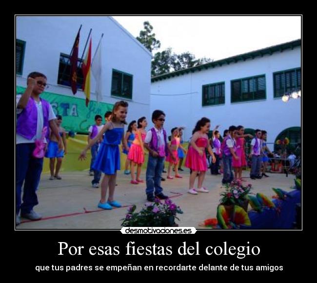 Por esas fiestas del colegio - 