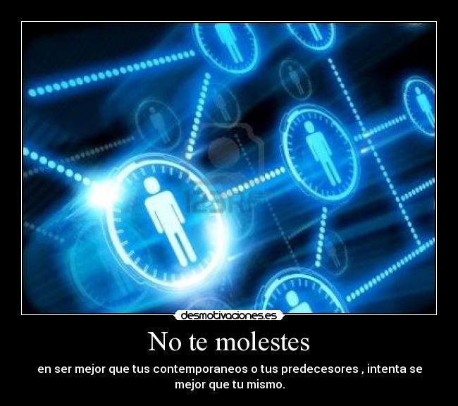 No te molestes - 