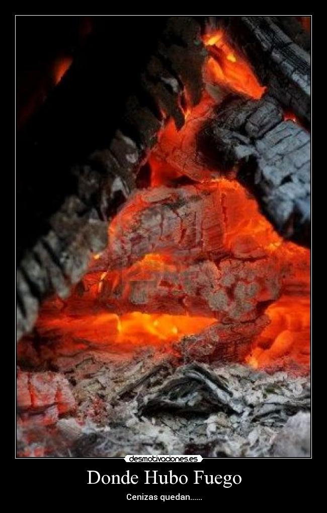 Donde Hubo Fuego Desmotivaciones