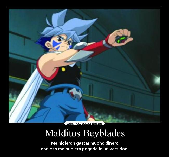 Malditos Beyblades -