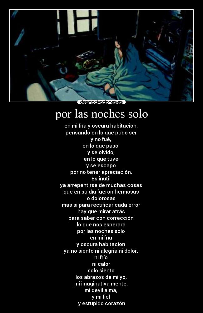 por las noches solo -