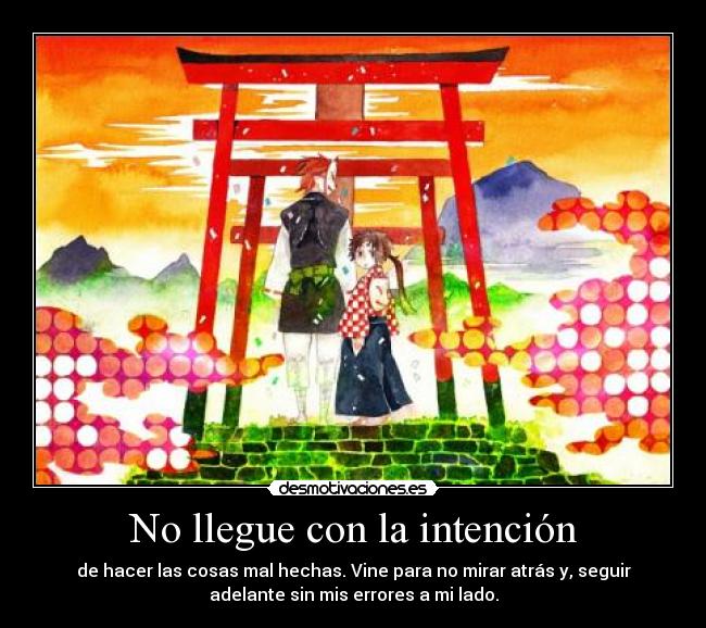 No llegue con la intención - 